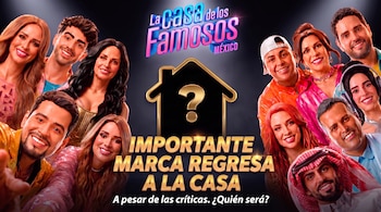 Un importante patrocinador perdona a La Casa de los Famosos México 2026