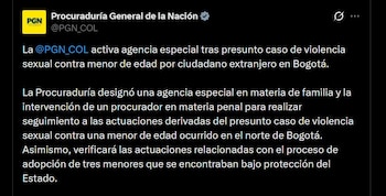 La Procuraduría revisa el proceso de adopción internacional y verifica si las Iapa, el Icbf y los defensores de familia cumplieron los protocolos de protección - crédito @PGN_COL / X