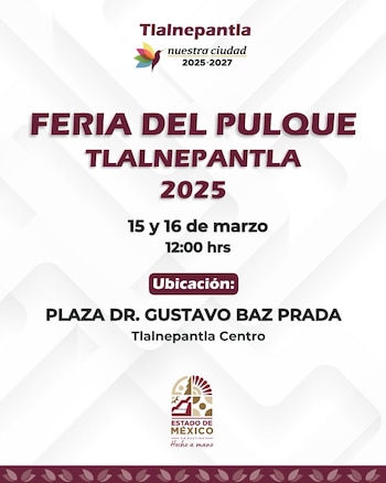 Feria del Pulque Tlalnepantla 2025: