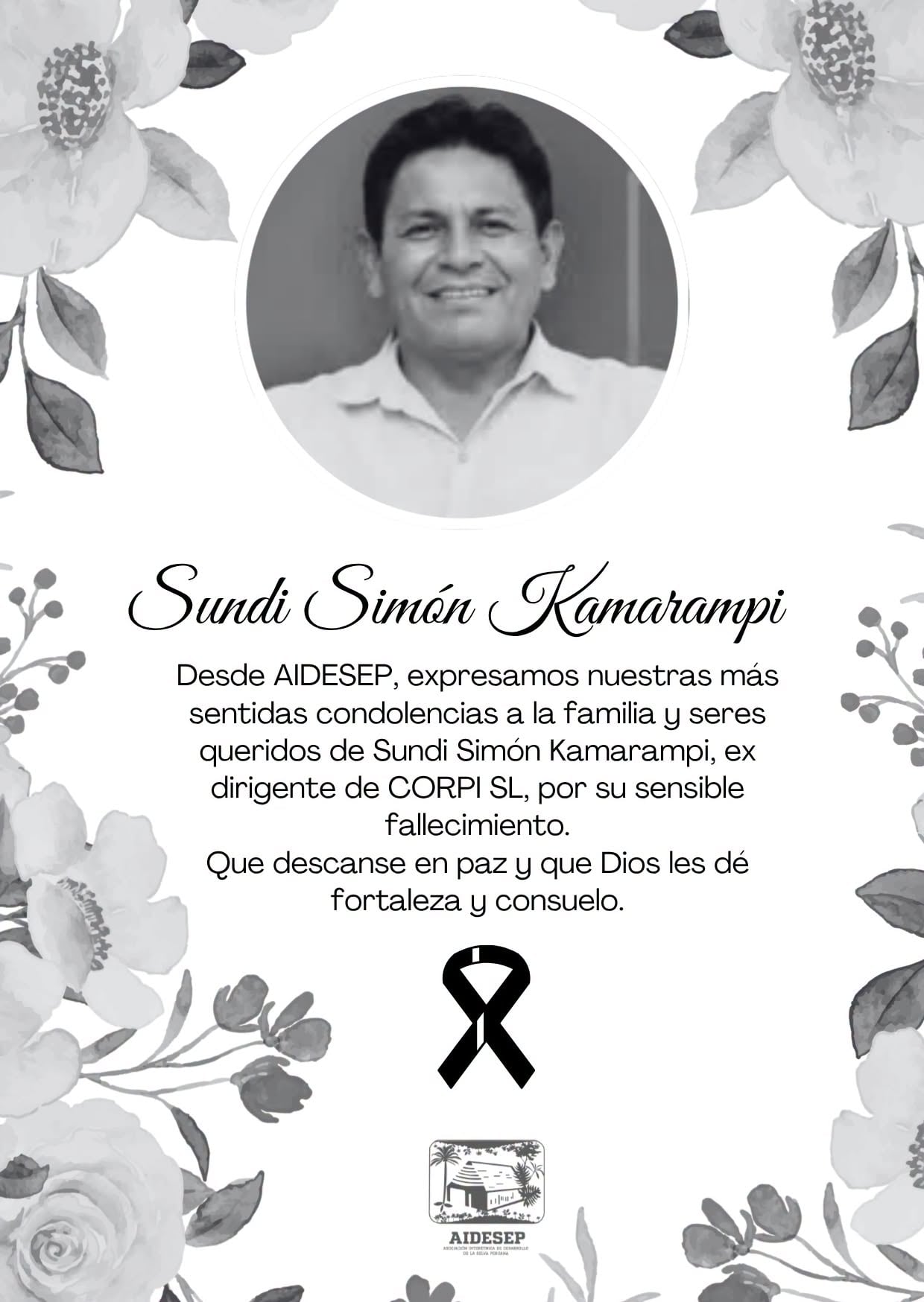 La organización AIDESEP emite un mensaje de condolencias por el fallecimiento del exdirigente indígena y candidato electoral Sundi Simón Kamarampi en Loreto. (Foto: Facebook / Aidesep Pueblos Indígenas )