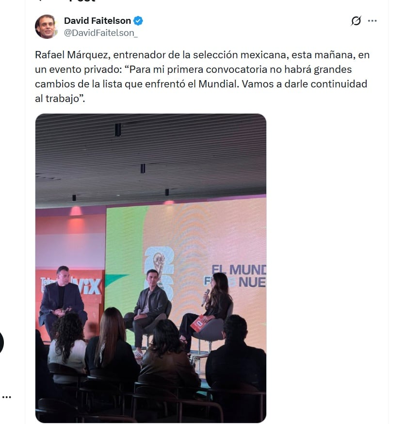 Revelan detalles de la convocatoria de Rafa Márquez (X/ @DavidFaitelson_)