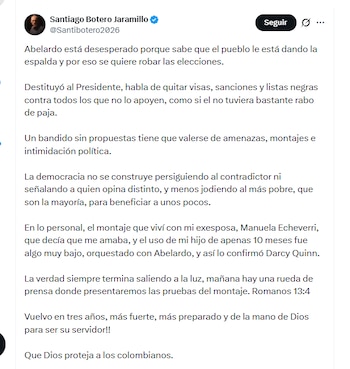 El empresario Santiago Botero Jaramillo aseguró que Abelardo de la Espriella estaría recurriendo a conductas poco éticas ante la posibilidad de una derrota en las elecciones presidenciales - crédito @Santibotero2026/X