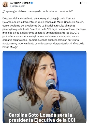 La vocera del Gobierno, Carolina Gómez, publicó un mensaje, que luego borró criticando el nombramiento de Carolina Soto Losada como presidenta de la CCI - crédito @carogomezsn/X