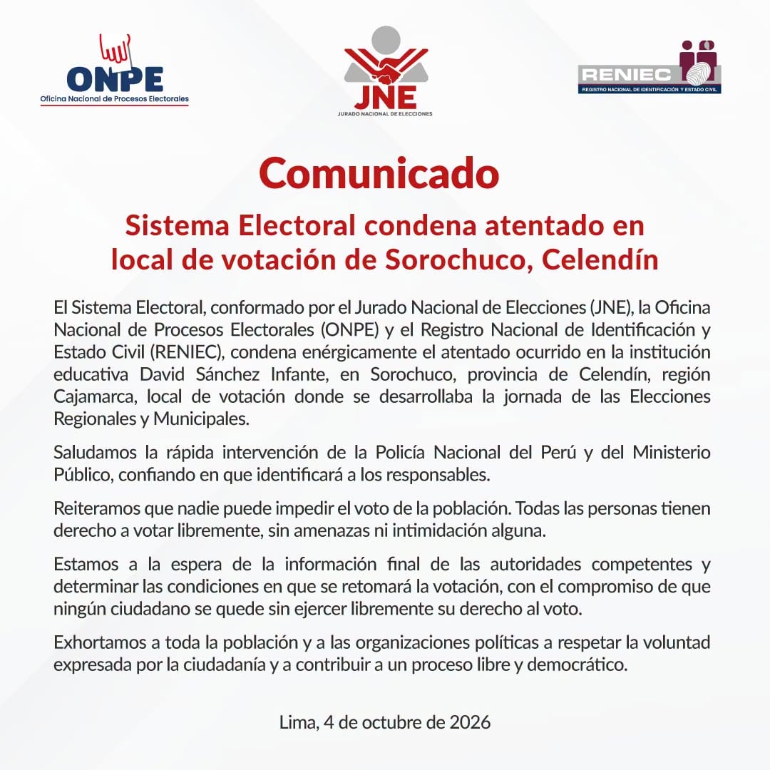 Un comunicado oficial de la ONPE, el JNE y el Reniec condena el atentado registrado en una escuela del distrito de Sorochuco durante los comicios de 2026. (JNE)