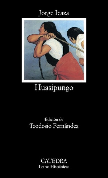 Portada de la novela "Huasipungo"