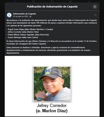 Alias Marlon Díaz era buscado por las autoridades, por eso fue publicado entre los más buscados por la Gobernación de Caquetá - crédito Gobernación de Caquetá/Facebook