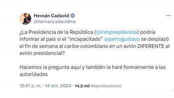 El congresista Hernán Cadavid sugirió que el presidente pudo haber viajado al Caribe en un avión distinto al presidencial - crédito @hernancadavidma/X