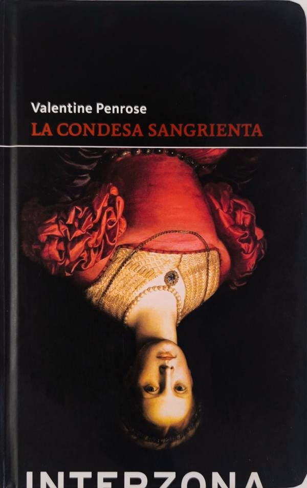 La portada del libro La condesa sangrienta, de Valentine Penrose, publicado por InterZona Editores en 2019