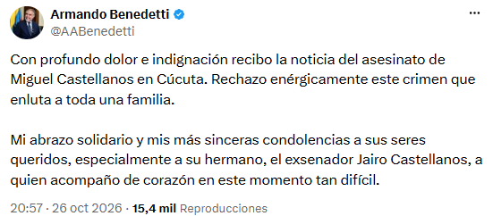 Armando Benedetti expresó “dolor e indignación” por el asesinato de Miguel Castellanos - crédito @AABenedetti/X
