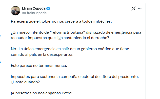 El expresidente del Senado Efraín Cepeda aseguró que el Gobierno intenta impulsar una reforma tributaria disfrazada de emergencia económica - crédito @EfrainCepeda/X