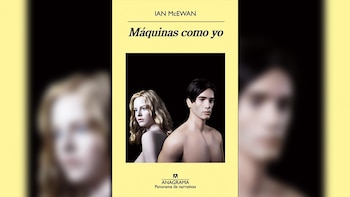 "Máquinas como yo" de Ian