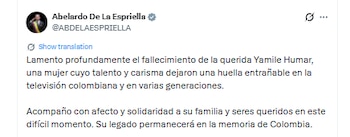 Este fue el mensaje del presidente Abelardo de la Espriella tras la muerte de Yamile Humar - crédito @ABDELAESPRIELLA/X