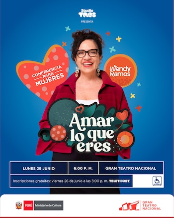 Cartel de la conferencia "Amar lo que eres" con Wendy Ramos. Detalla fecha, hora, lugar y logos de Studio Tres y Ministerio de Cultura