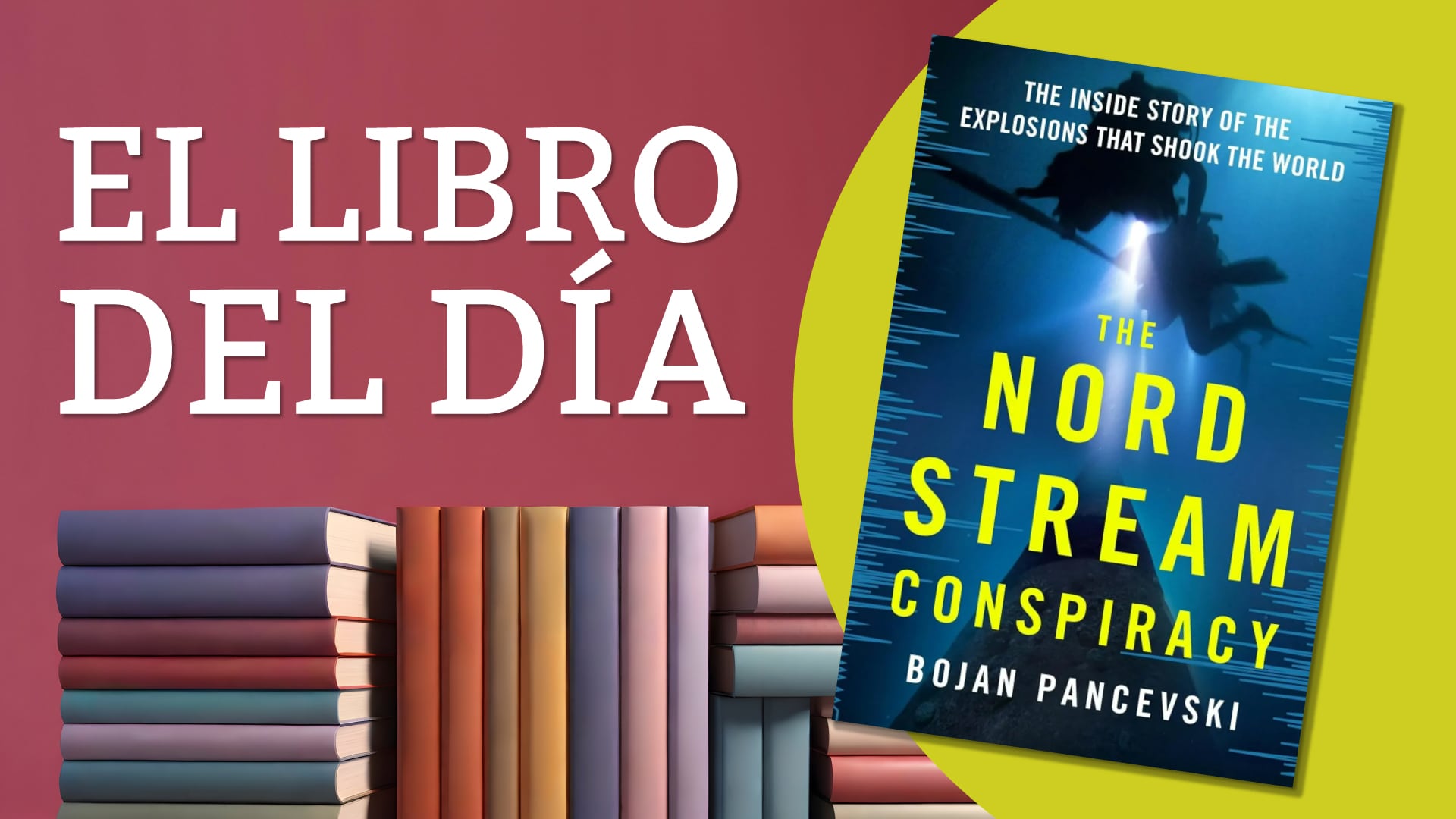 Nord Stream: el sabotaje que convirtió el gas en un arma de guerra secreta