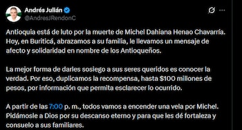 La Gobernación de Antioquia ofreció una recompensa de hasta 100 millones de pesos por información sobre el asesinato de Michel en Buriticá - crédito @AndresJRendonC/X