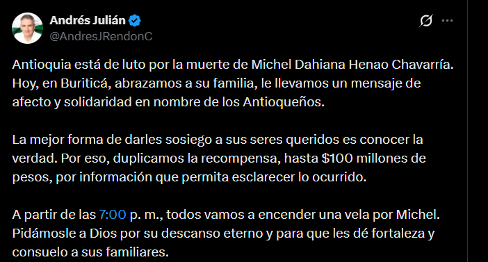 La Gobernación de Antioquia ofreció una recompensa de hasta 100 millones de pesos por información sobre el asesinato de Michel en Buriticá - crédito @AndresJRendonC/X