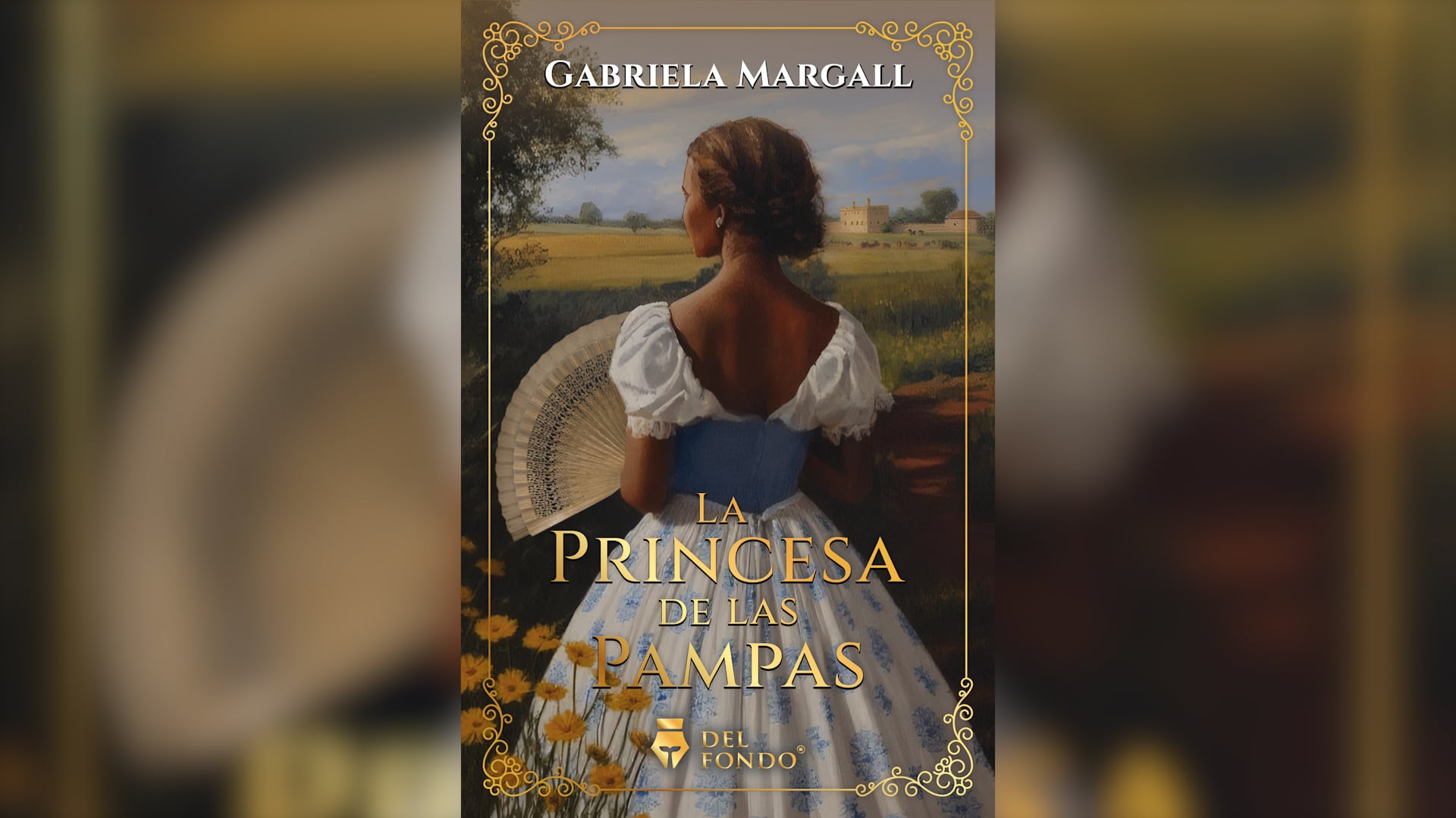 “La princesa de las Pampas”, de Gabriela Margall