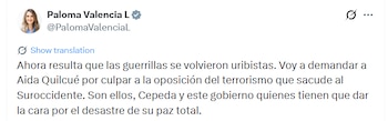 Valencia señaló que emprenderá acciones legales al considerar que las declaraciones de la fórmula vicepresidencial afectan a la oposición - crédito @PalomaValenciaL/X