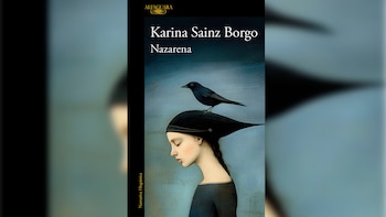 ‘Nazarena’, de Karina Sainz Borgo