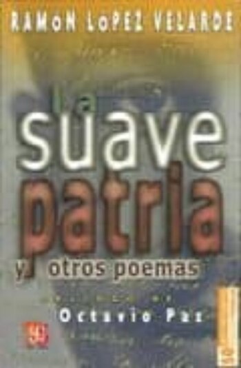 La suave patria y otros