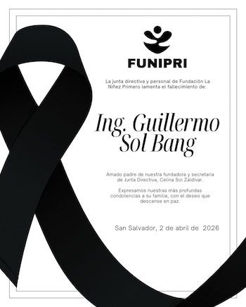 La Fundación La Niñez Primero expresó su pesar por la muerte del ingeniero Guillermo Sol Bang, padre de Celina Sol Zaldívar, fundadora y secretaria de la junta directiva de la organización. (Cortesía: Fundación La Niñez Primero, El Salvador)