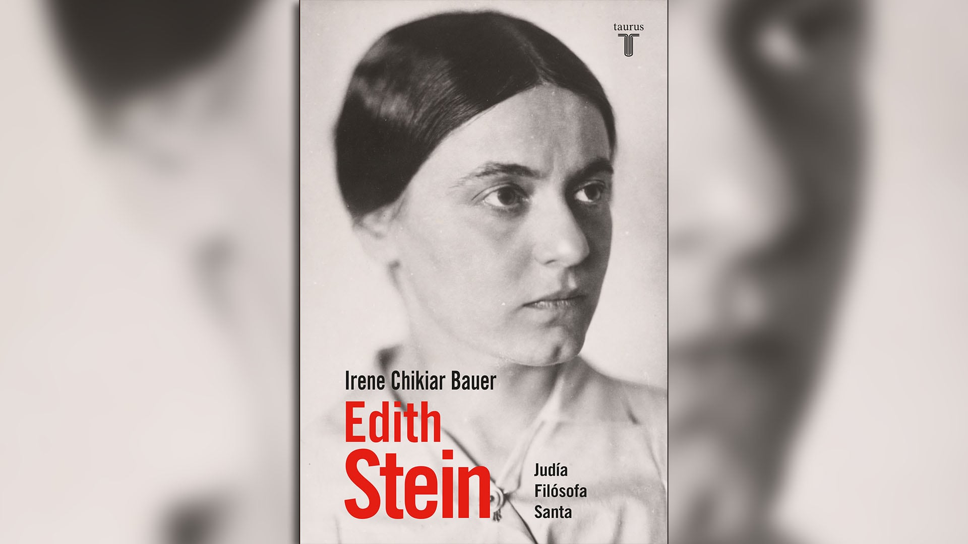 La tapa del libro sobre la vida de Edith Stein escrito por Irene Chikiar Bauer