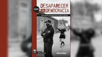 "Desaparecer en Democracia" (Marea) de