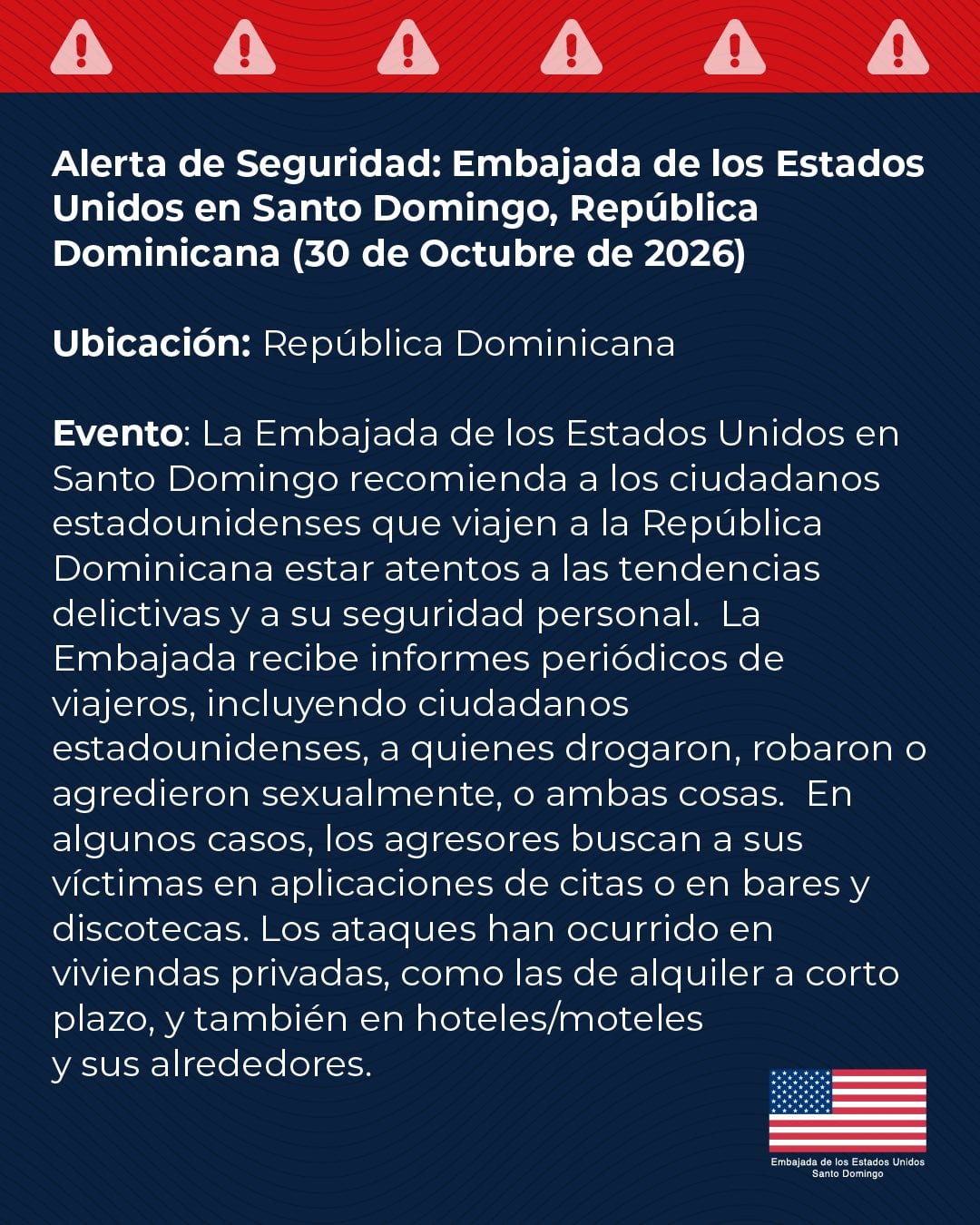 Comunicado oficial emitido por la Embajada de los Estados Unidos en Santo Domingo, en el que advierte sobre robos y agresiones a turistas mediante aplicaciones de citas y locales nocturnos en República Dominicana.