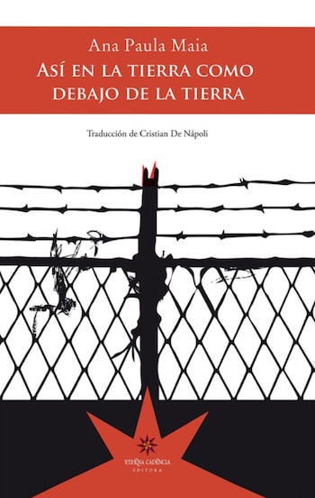 Cubierta de 'Así en la tierra como debajo de la tierra', de Ana Paula Maia.