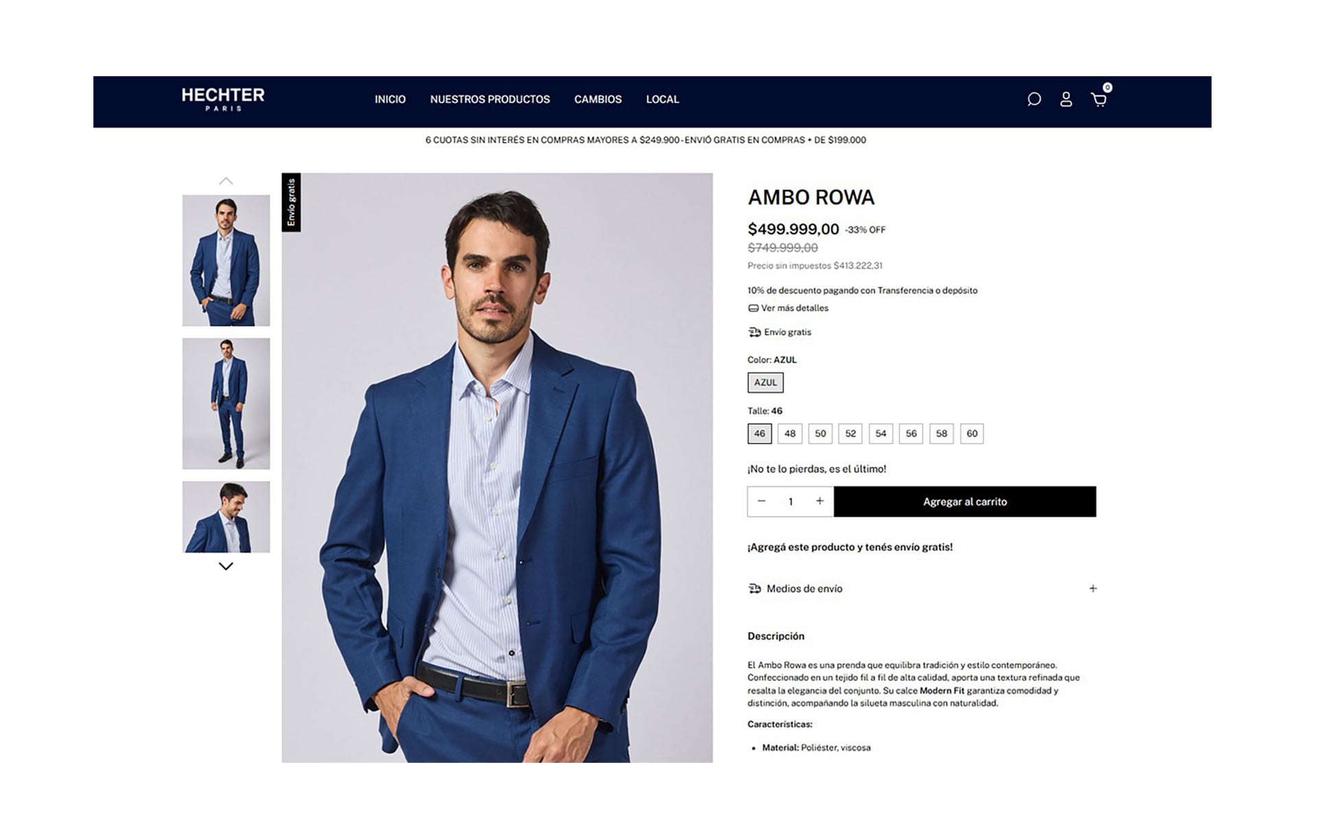 En la marca francesa Daniel Hetcher, con presencia en Argentina y similar en estilo, se puede encontrar un saco de traje, de material principalmente poliester, a $439.999