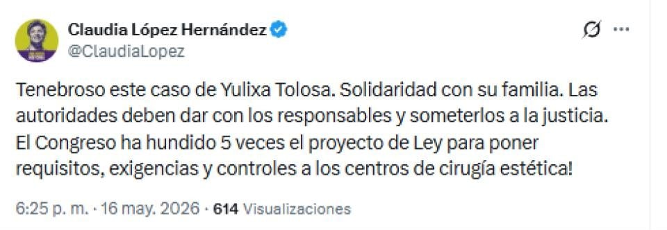 La candidata presidencial se pronunció frente al caso de Yulixa Toloza y pidió a la clase política legislar frente a los requisitos para la operación de los centros de cirugia estética - crédito @ClaudiaLopez/X
