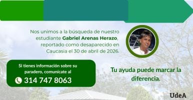 Gabriel Arenas Herazo, estudiante de Ingeniería Agropecuaria, fue visto por última vez la noche del 30 de abril de 2026 en Caucasia - crédito Universidad Antioquia
