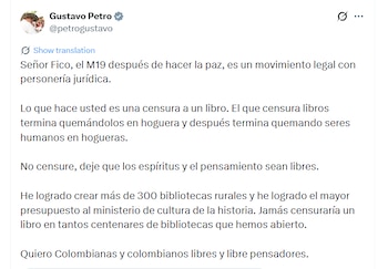 El presidente Gustavo Petro rechazó la decisión y acusó al alcalde de censurar un libro, defendiendo la libertad de pensamiento y la apertura de espacios culturales - crédito @petrogustavo/X