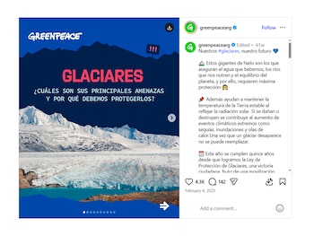 Publicación de Greenpeace mostrando un glaciar masivo con montañas nevadas y un lago turquesa, con texto sobre la protección de los glaciares