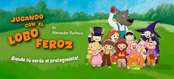 Ilustración con el título Jugando con el Lobo Feroz, el texto De Alexander Pacheco y personajes de cuentos de hadas en un campo verde