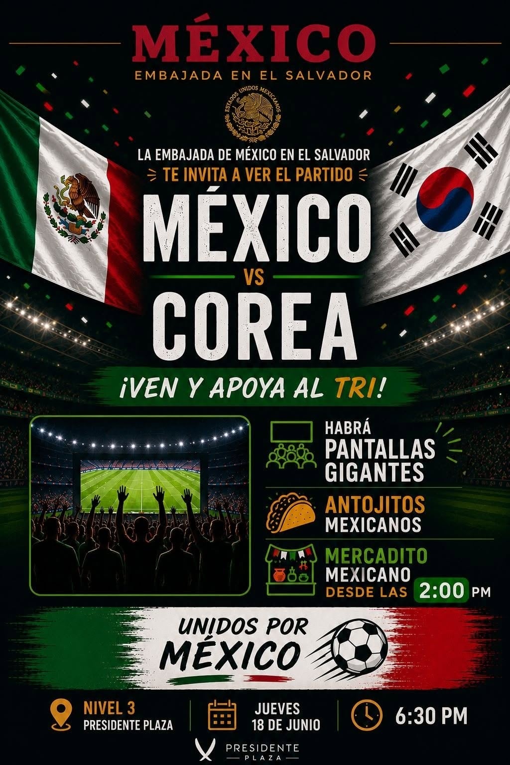 La Embajada de México en El Salvador convoca a ver el partido ante Corea en Presidente Plaza.