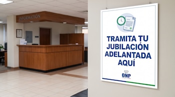 Un cartel con la frase Tramita tu jubilación adelantada aquí y el logotipo de la ONP en la pared de una oficina de atención.