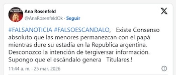 Captura de pantalla de un tuit de Ana Rosenfeld (@AnaRosenfeldOk) fechado el 25 de marzo de 2026, desmintiendo noticias sobre menores