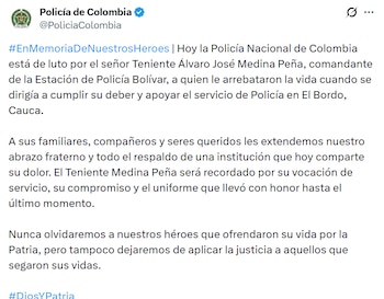 La institución expresó solidaridad con los familiares y compañeros del teniente asesinado - crédito @PoliciaColombia/ X