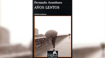 años lentos fernando aramburu tapa libro