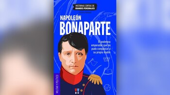 “Napoleón. El poderoso emperador que