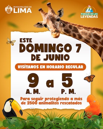Cartel promocional del Parque de las Leyendas con una jirafa, un tucán, un gallito de las rocas y mariposas, anunciando apertura el 7 de junio de 9 a.m. a 5 p.m