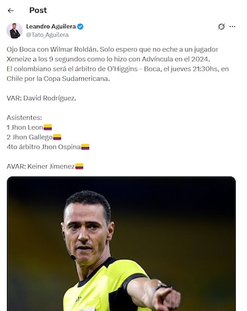 Post de Leandro Aguilera sobre la designación de Wilmar Roldán como árbitro para el partido de Copa Sudamericana - crédito X