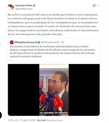 El expresidente Gustavo Petro negó que el déficit que tiene Colpensiones obedezca al incremento del salario mínimo para 2026 - crédito @petrogustavo/X