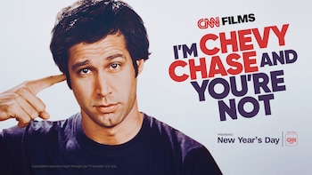 I’m Chevy Chase and You’re
