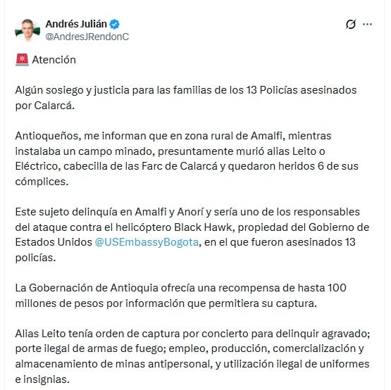 El gobernador Andrés Julián Rendón afirmó que la muerte del presunto cabecilla representaría un golpe para la estructura armada que opera en el nordeste de Antioquia - crédito @AndresJRendonC/X