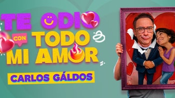 Cartel con el texto Te odio con todo mi amor y el nombre Carlos Galdós, junto a ilustraciones de corazones y la caricatura de una pareja