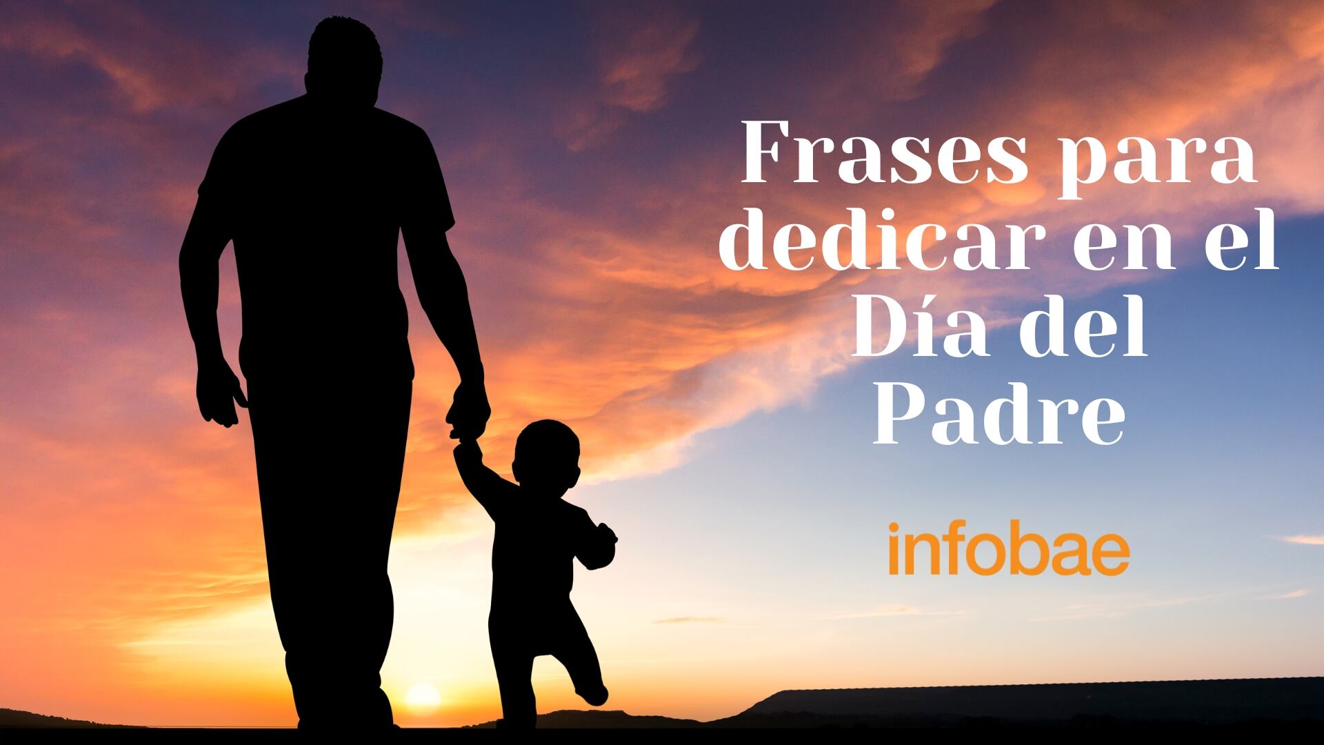 Frases para dedicar por el Día del Padre en Perú