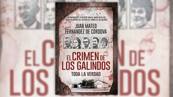 'El crimen de los Galindo: