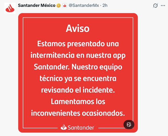 Clientes de Santander reportaron dificultades para acceder a la aplicación móvil durante el pago de la segunda quincena de enero. (X/ @SantanderMx)